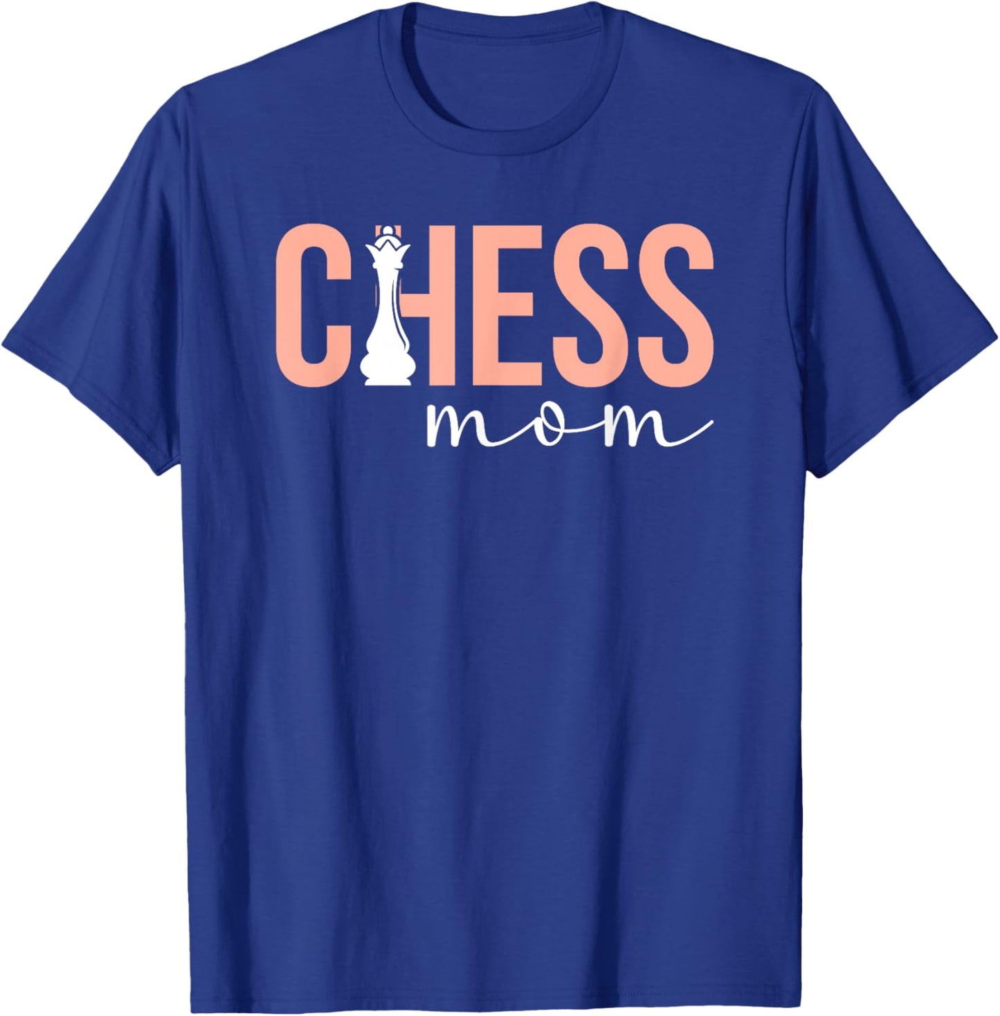 Chess Mom Of A Chess Player Mom Chess Mama Chess Mother T-Shirt - T-Shirt | Royal
