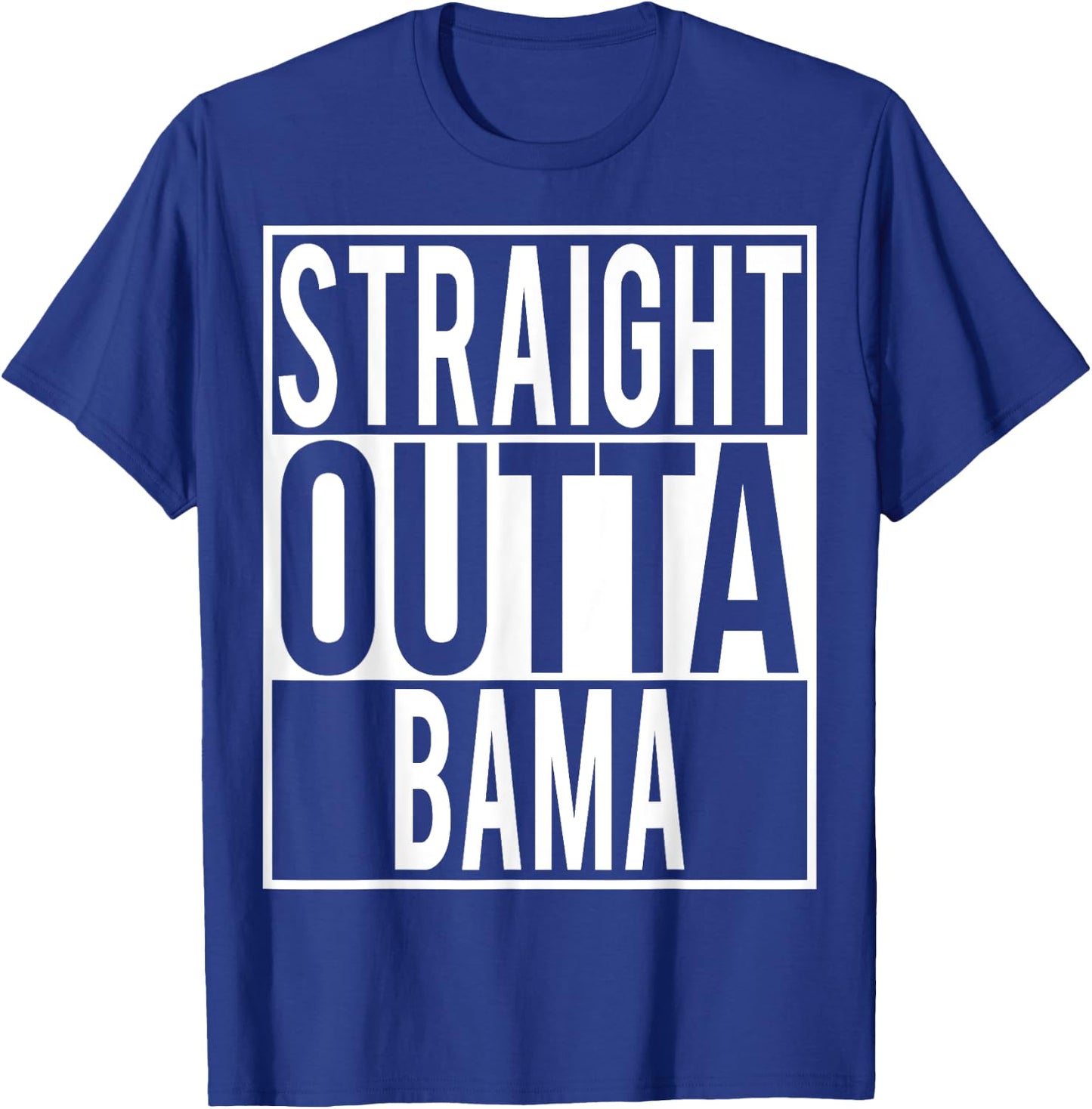 Straight Outta BAMA Shirt T-Shirt - T-Shirt | Royal