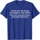 There Are 10 Kinds Of People Binary System T-Shirt - T-Shirt | Royal