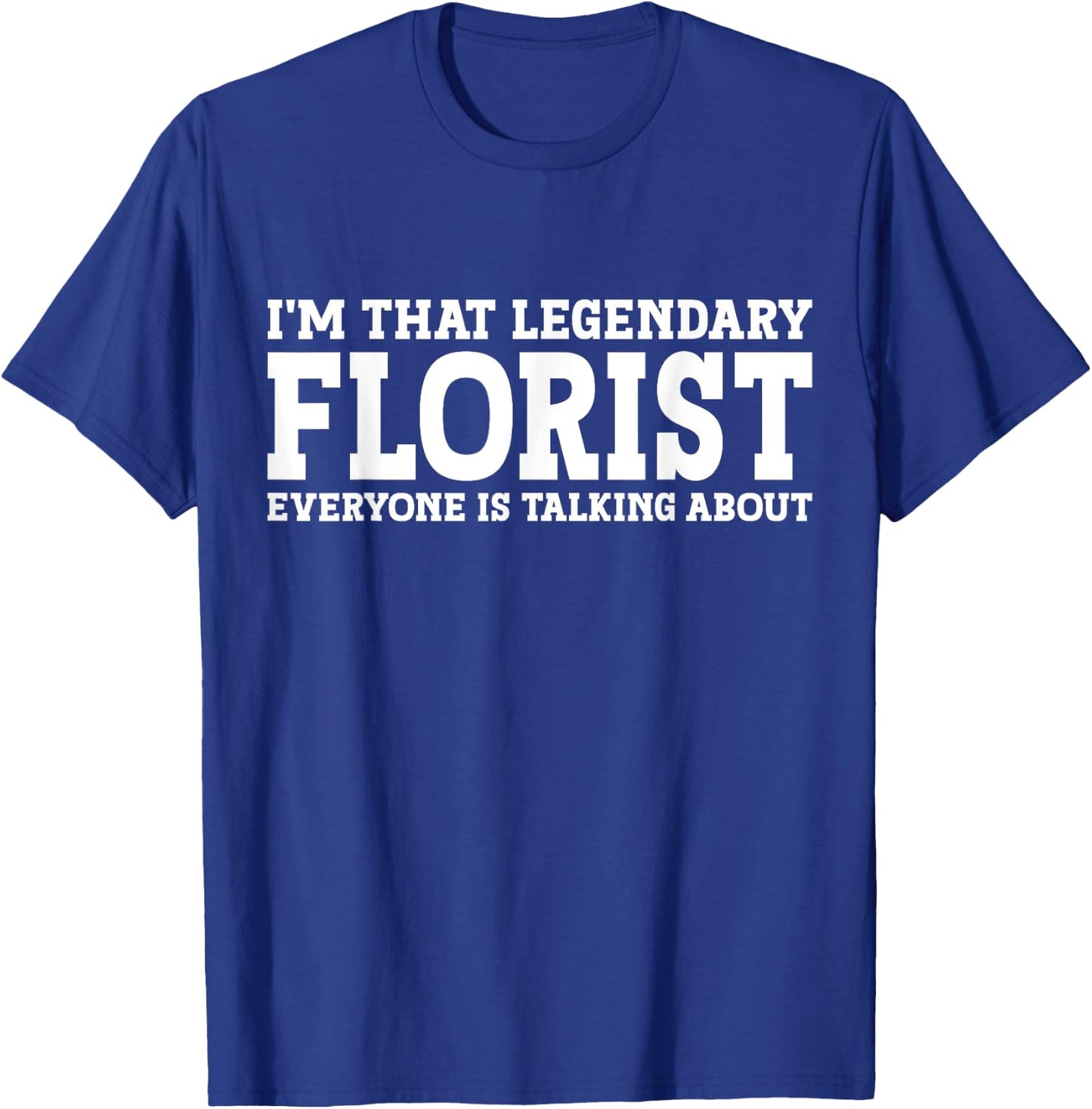 Florist Job Title Employee Funny Worker Profession Florist T-Shirt - T-Shirt | Royal