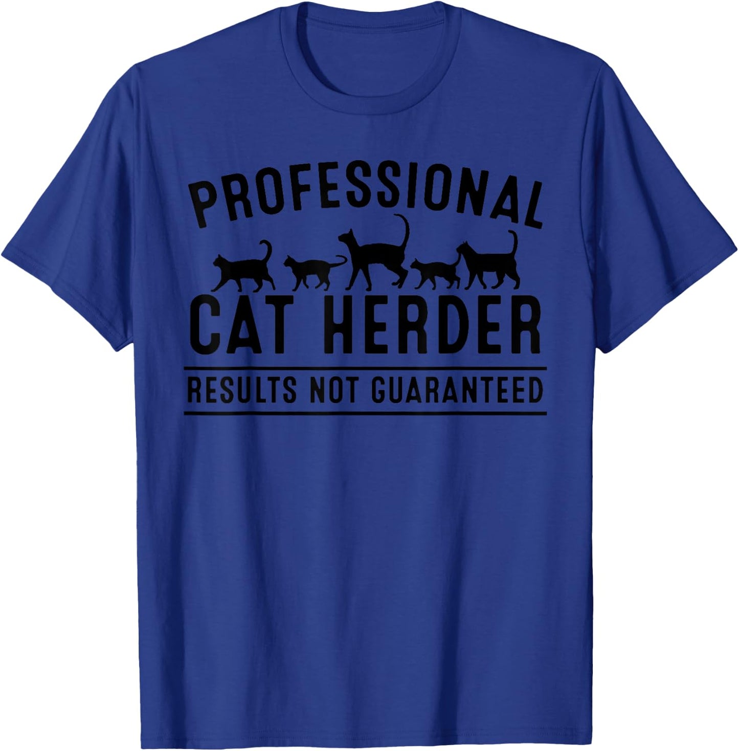 Funny Cat Herder Gift Crazy Animal Kitty Lover Men Women T-Shirt - T-Shirt | Royal
