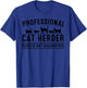 Funny Cat Herder Gift Crazy Animal Kitty Lover Men Women T-Shirt - T-Shirt | Royal