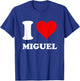 I Love Miguel T-Shirt - T-Shirt | Royal