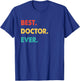 Doctor Profession Retro Best Doctor Ever T-Shirt - T-Shirt | Royal