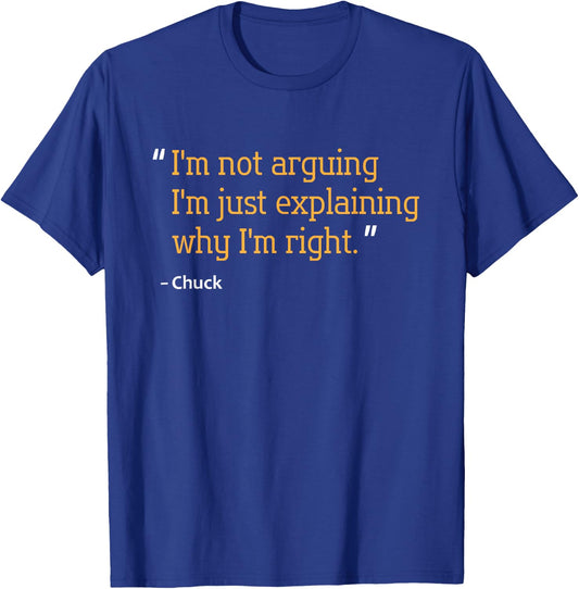 CHUCK Gift Quote Funny Birthday Personalized Name Idea T-Shirt - T-Shirt | Royal