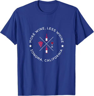 More Wine, Less Whine - Funny Sonoma California Wine Country T-Shirt - T-Shirt | Royal