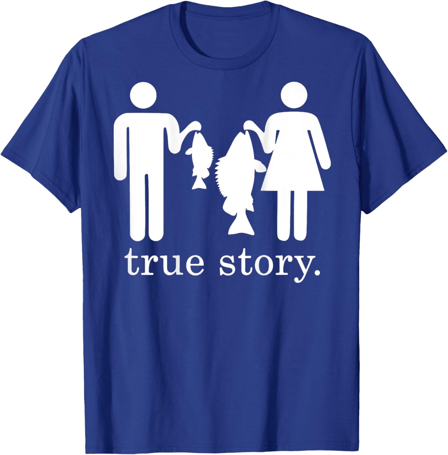 True story fishing husband and wife T-Shirt - T-Shirt | Royal