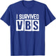 I Survived Summer Vacation Bible School Christian VBS Cute T-Shirt - T-Shirt | Royal