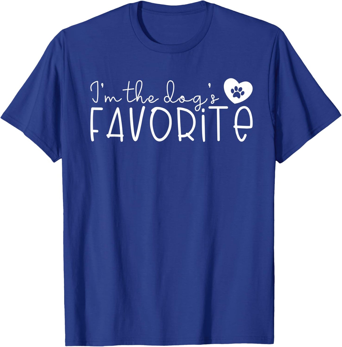 I'm the Dog's Favorite Cute Dog Mom Dad Pet Lover Men Women Kids T-Shirt - T-Shirt | Royal