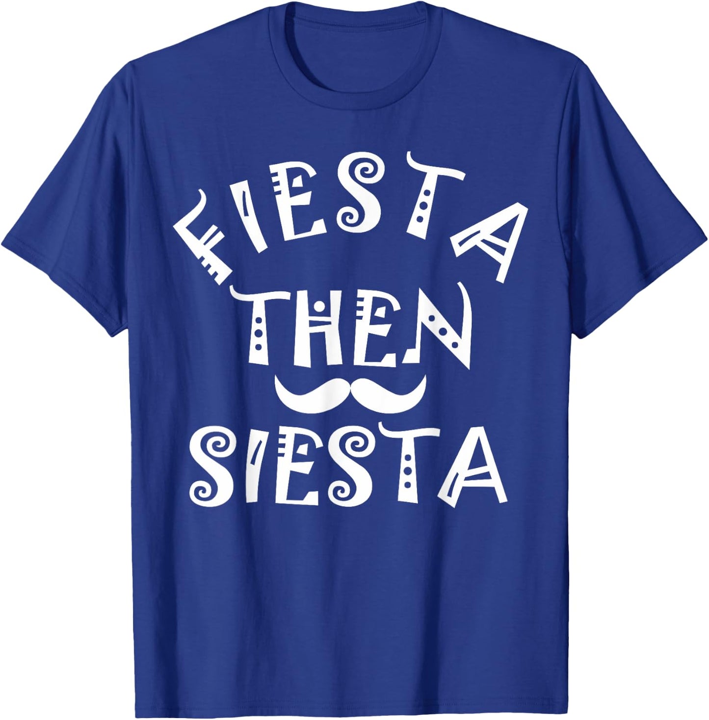 Cinco De Mayo Fiesta dann Siesta Boys Children Women Men T-Shirt - T-Shirt | Royal