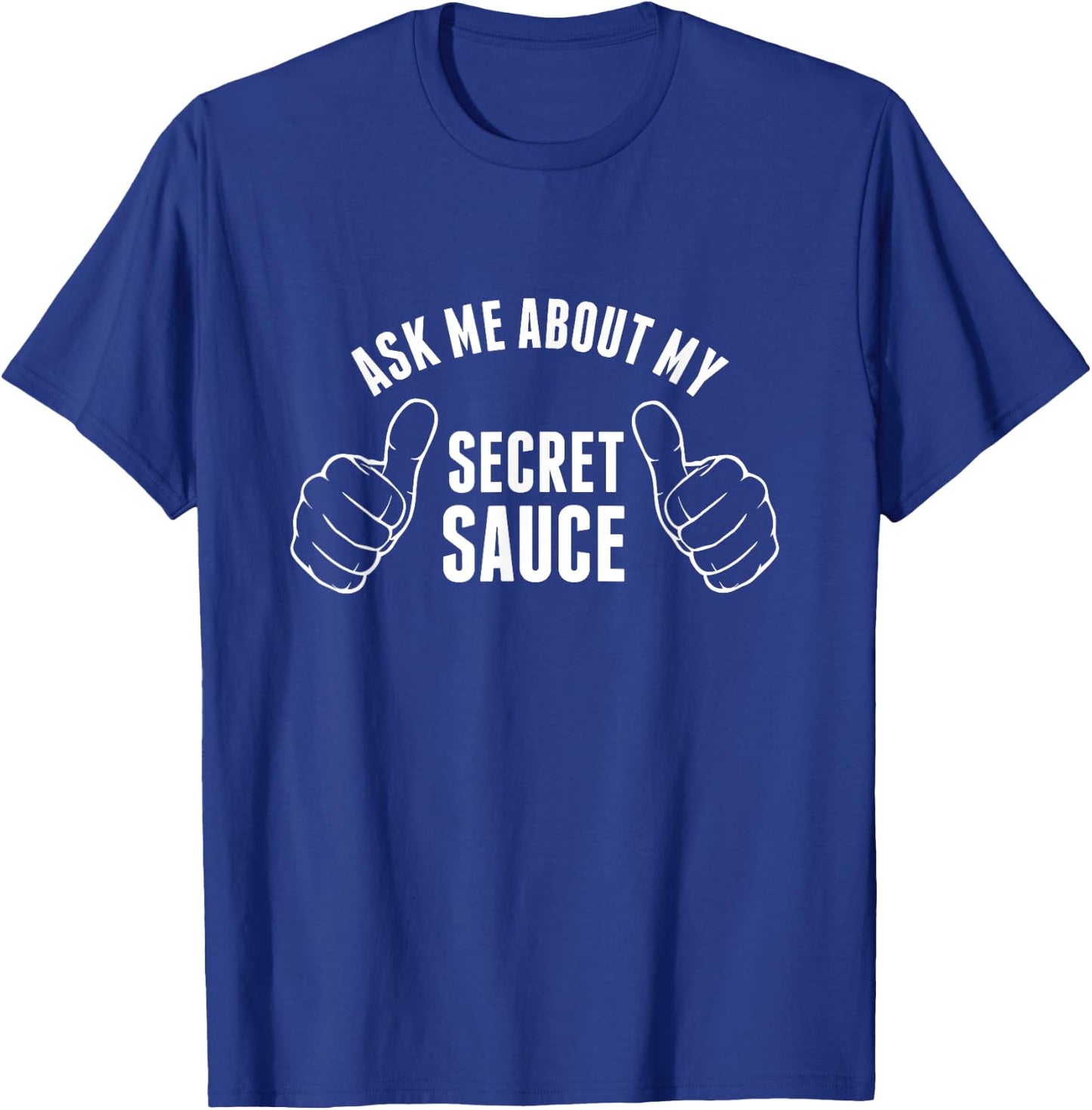 Funny Secret Sauce | for boss and inventor T-Shirt - T-Shirt | Royal