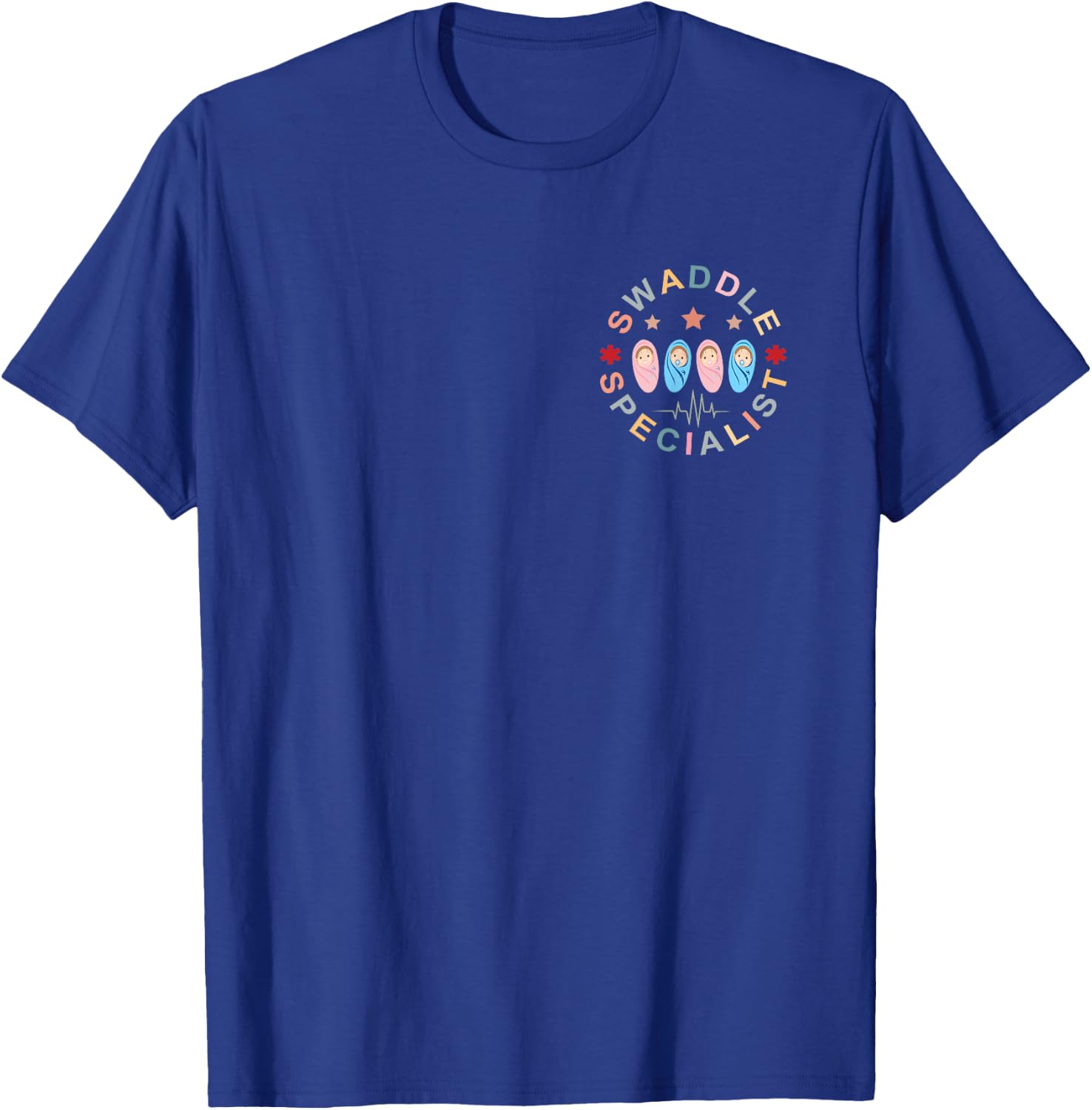 Swaddle Specialist Nurse Postpartum Nurse Mother Baby Nurse T-Shirt - T-Shirt | Royal