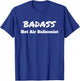 Hot Air Balloons Badass Hot Air Balloonist T-Shirt - T-Shirt | Royal