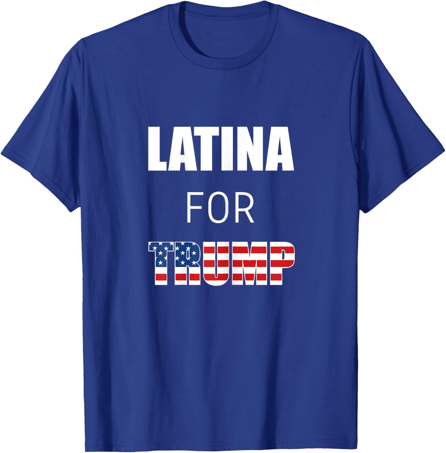 Latinos For Trump 2020 Election President Hispanic Women T-Shirt - T-Shirt | Royal