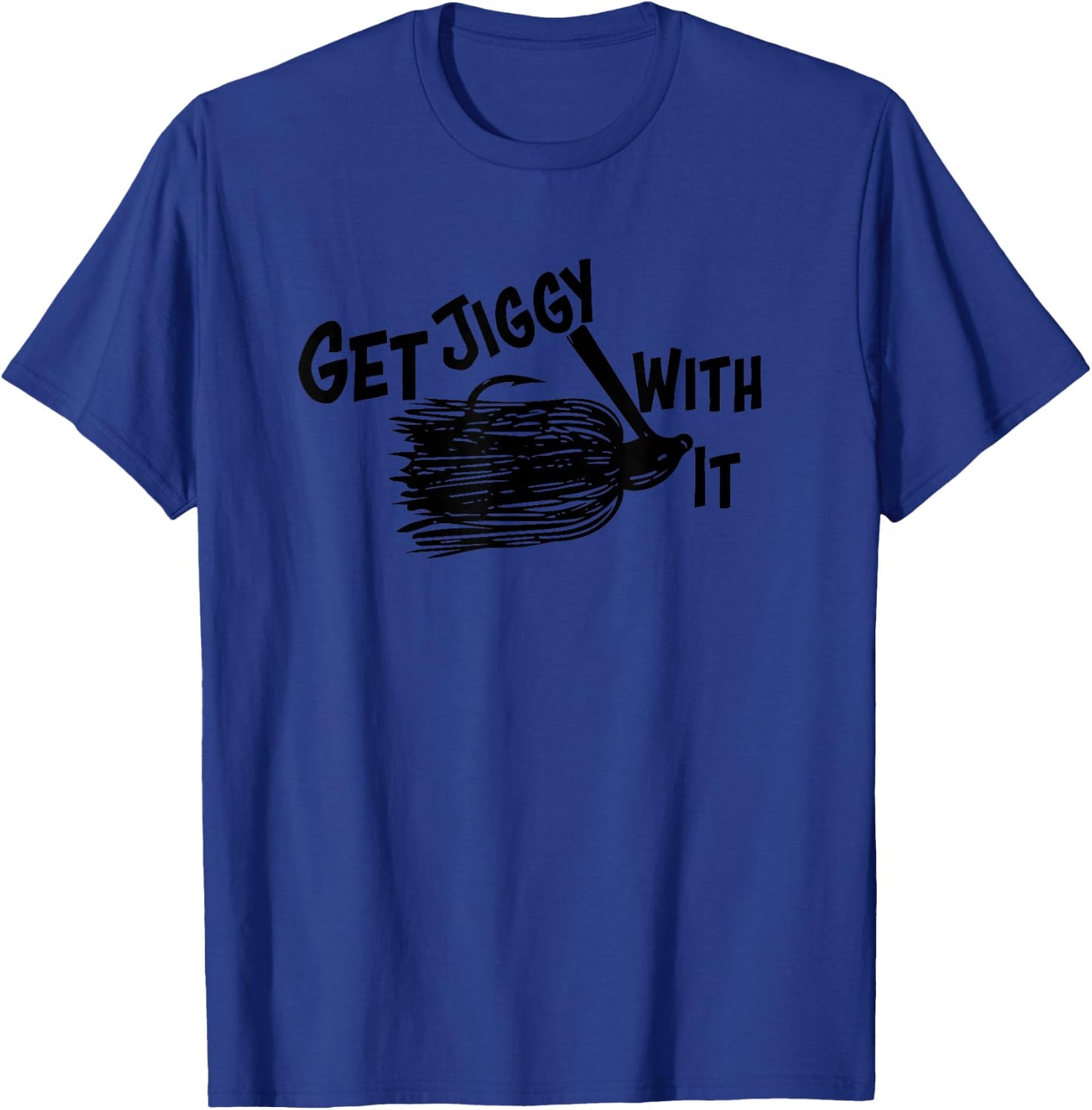 Get Jiggy With It Funny Bass Fishing Lure T-Shirt - T-Shirt | Royal