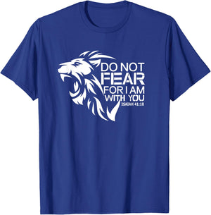 Do not Fear For I am with you, Warrior, Catholic, Religious T-Shirt - T-Shirt | Royal