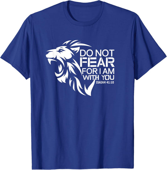 Do not Fear For I am with you, Warrior, Catholic, Religious T-Shirt - T-Shirt | Royal