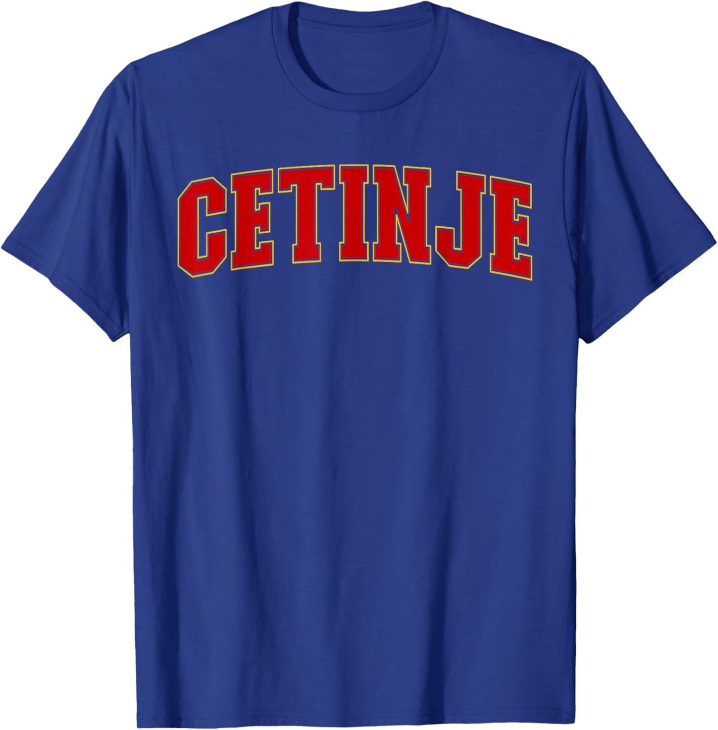 Cetinje Montenegro Souvenir Proud Montenegrin Lover Cetinje T-Shirt - T-Shirt | Royal