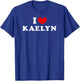 I Love Kaelyn, I Heart Kaelyn T-Shirt - T-Shirt | Royal