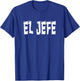 El Jefe - White Letters T-Shirt - T-Shirt | Royal