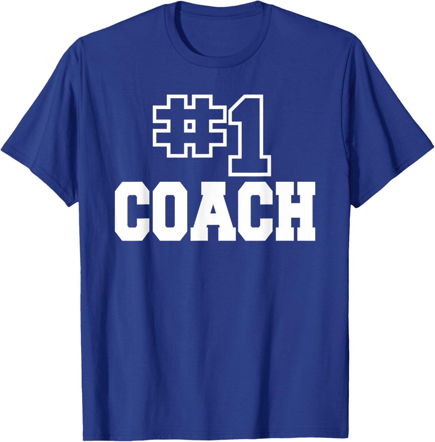 Number One Coach No. 1 Manager Sports Teacher Highschool T-Shirt - T-Shirt | Royal