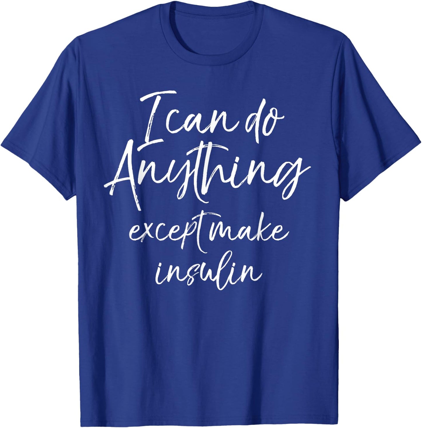 Funny Type 1 Diabetes Diabetic Gift T-Shirt - T-Shirt | Royal