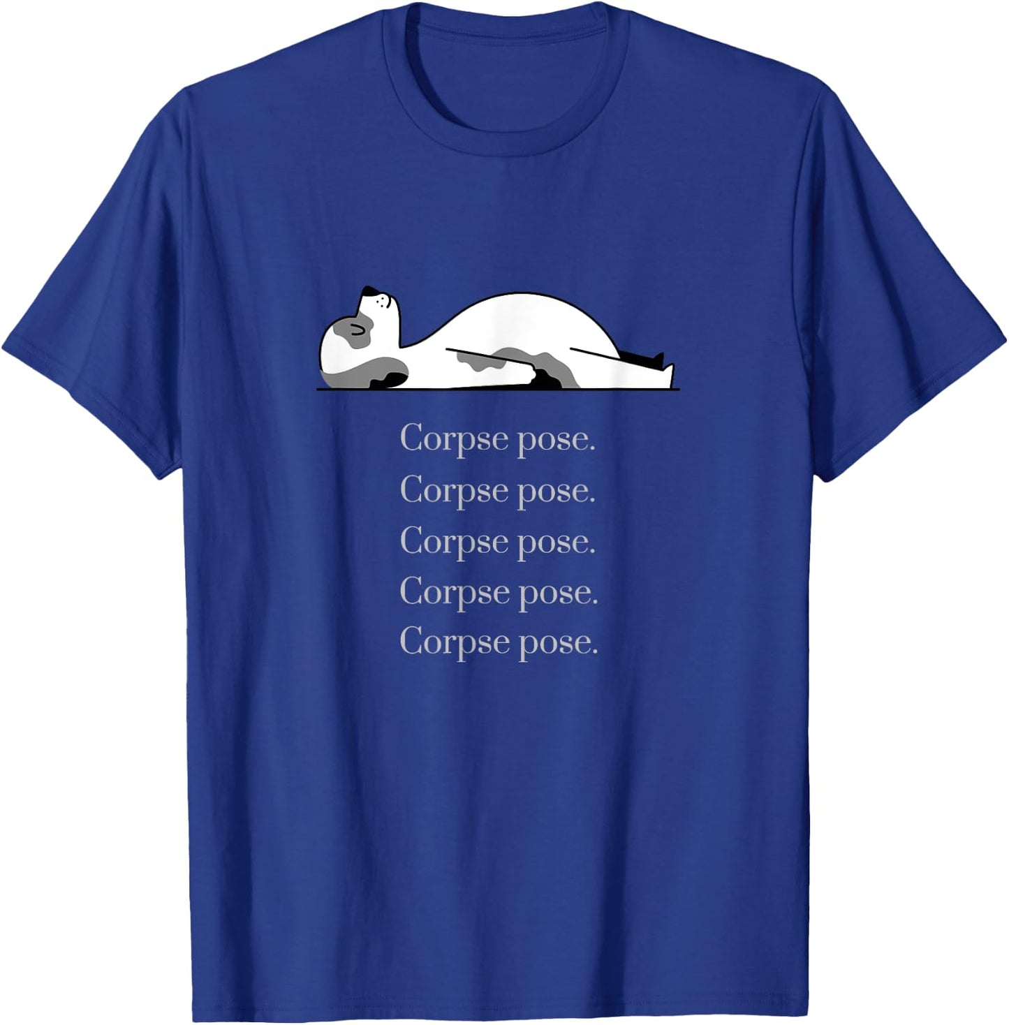 Corpse Pose Sleeping Yoga Dog Workout Men Women T-Shirt - T-Shirt | Royal