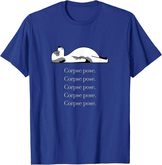 Corpse Pose Sleeping Yoga Dog Workout Men Women T-Shirt - T-Shirt | Royal