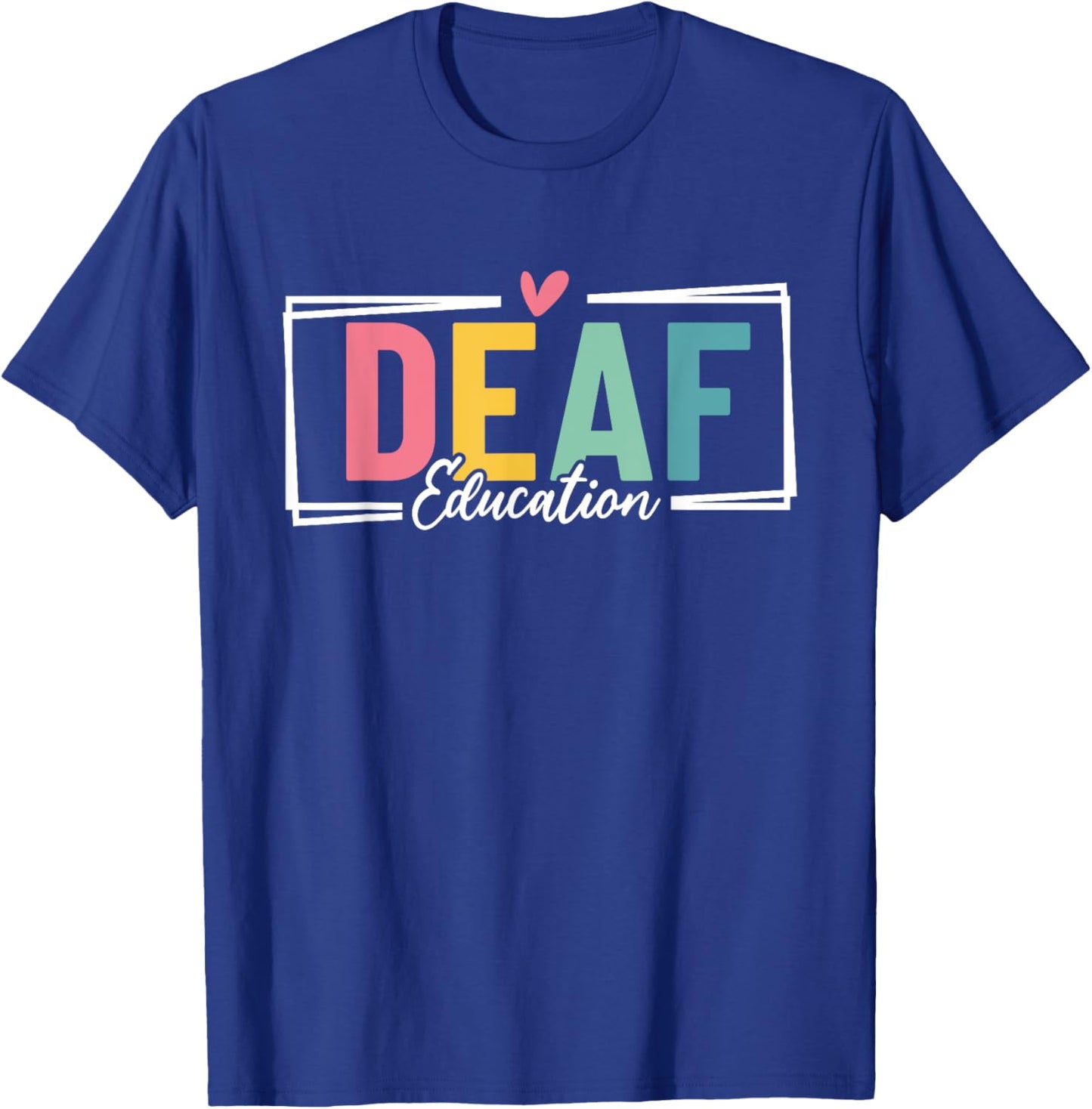Deaf Education DHH Teacher Appreciation Funny Hearing Loss T-Shirt - T-Shirt | Royal