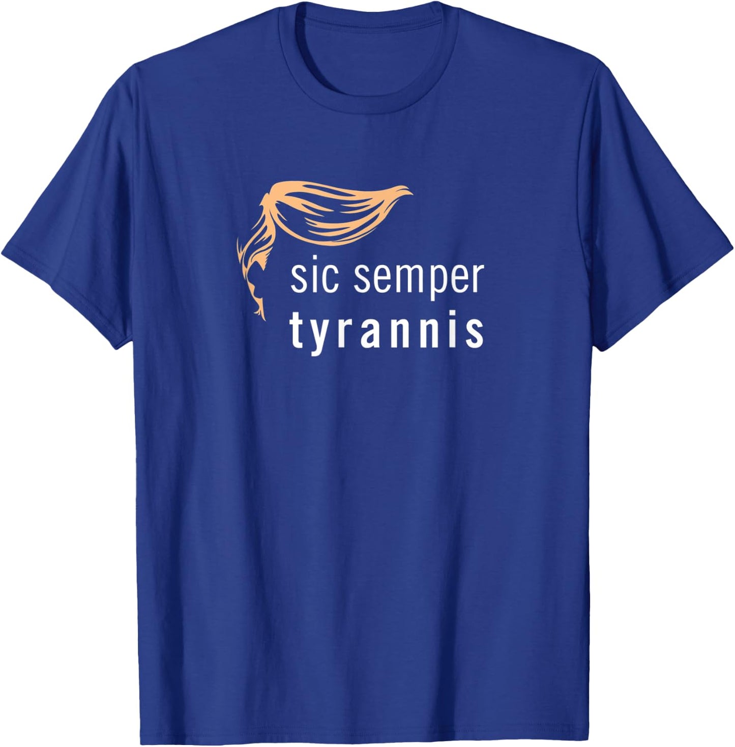 Sic Semper Tyrannis T-Shirt - T-Shirt | Royal