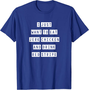 Jerk Chicken and drink red stripe, Jamaican Food T-Shirt - T-Shirt | Royal