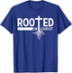 Rooted In Christ Jesus Cross Pray Bible Verse Christian T-Shirt - T-Shirt | Royal