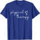 Physical Therapy PT Physical Therapist PT Student T-Shirt - T-Shirt | Royal