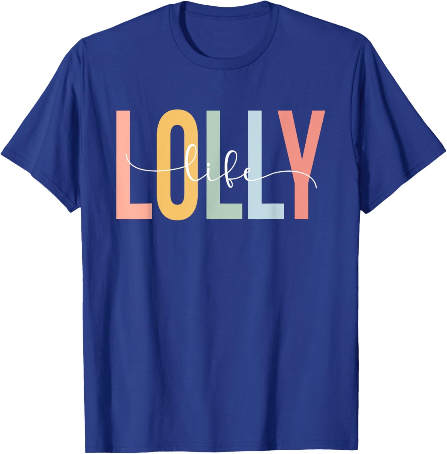 Lolly Life Lolly Grandma Lolly Grandmother T-Shirt - T-Shirt | Royal