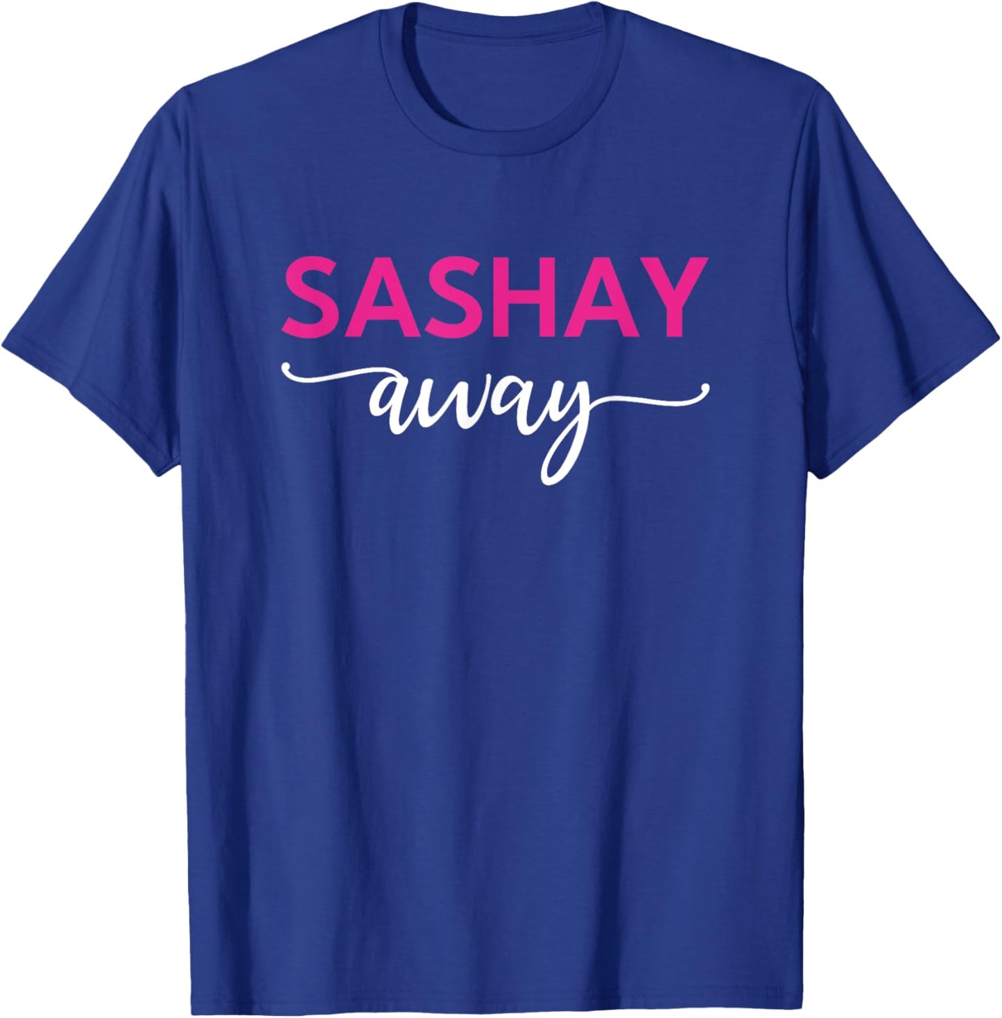 Sashay Away Funny Drag Queen T-Shirt - T-Shirt | Royal