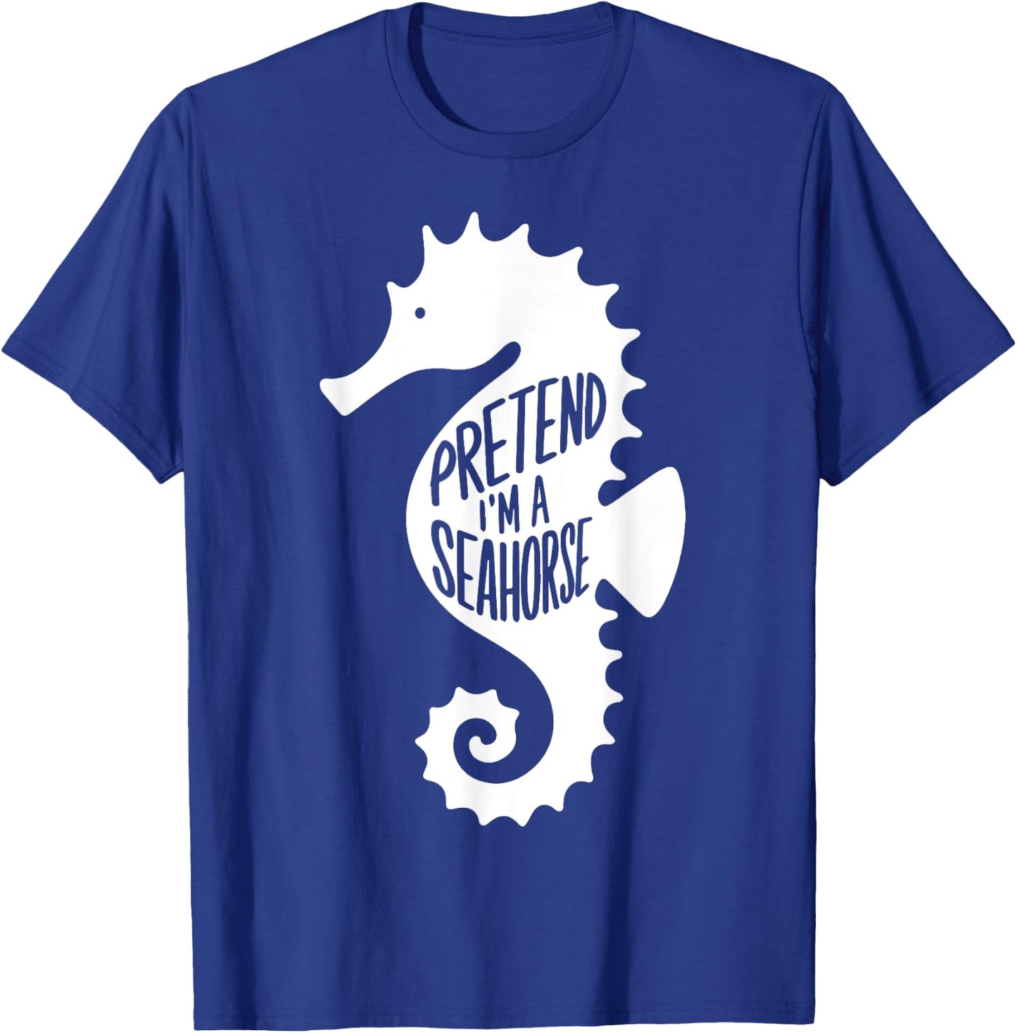 Funny Easy Adult Halloween Costumes Pretend I'm A Seahorse T-Shirt - T-Shirt | Royal