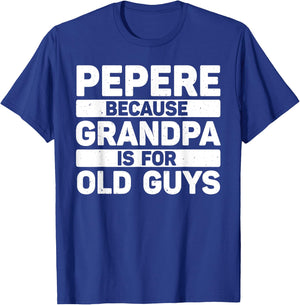 Pepere Design For Grandpa From Grandkids Father's Day Pepere T-Shirt - T-Shirt | Royal