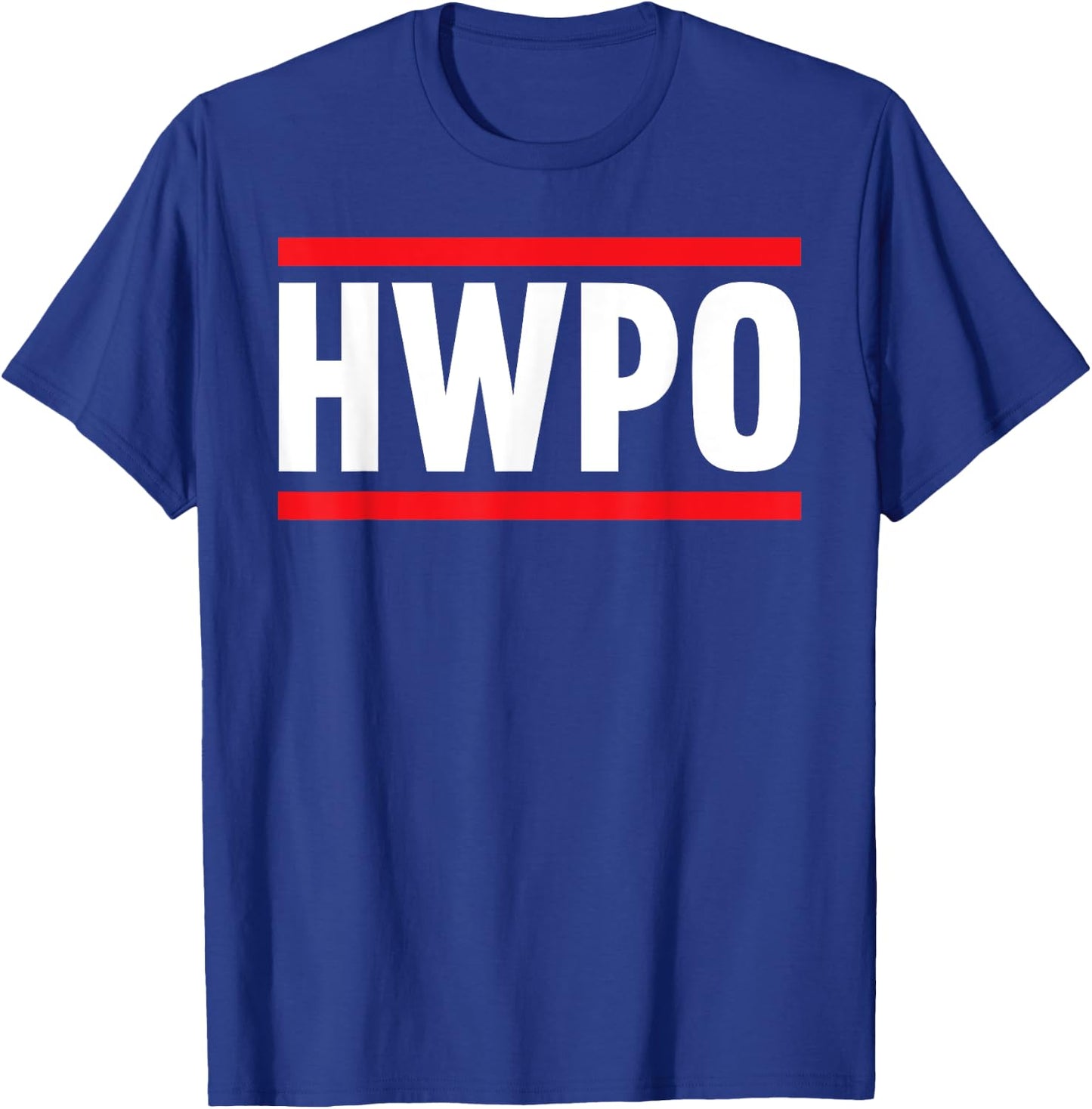 HWPO Hard Work Pays Off Motivational Quote HWPO T-Shirt - T-Shirt | Royal