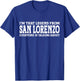 San Lorenzo Hometown CA California Funny City San Lorenzo T-Shirt - T-Shirt | Royal