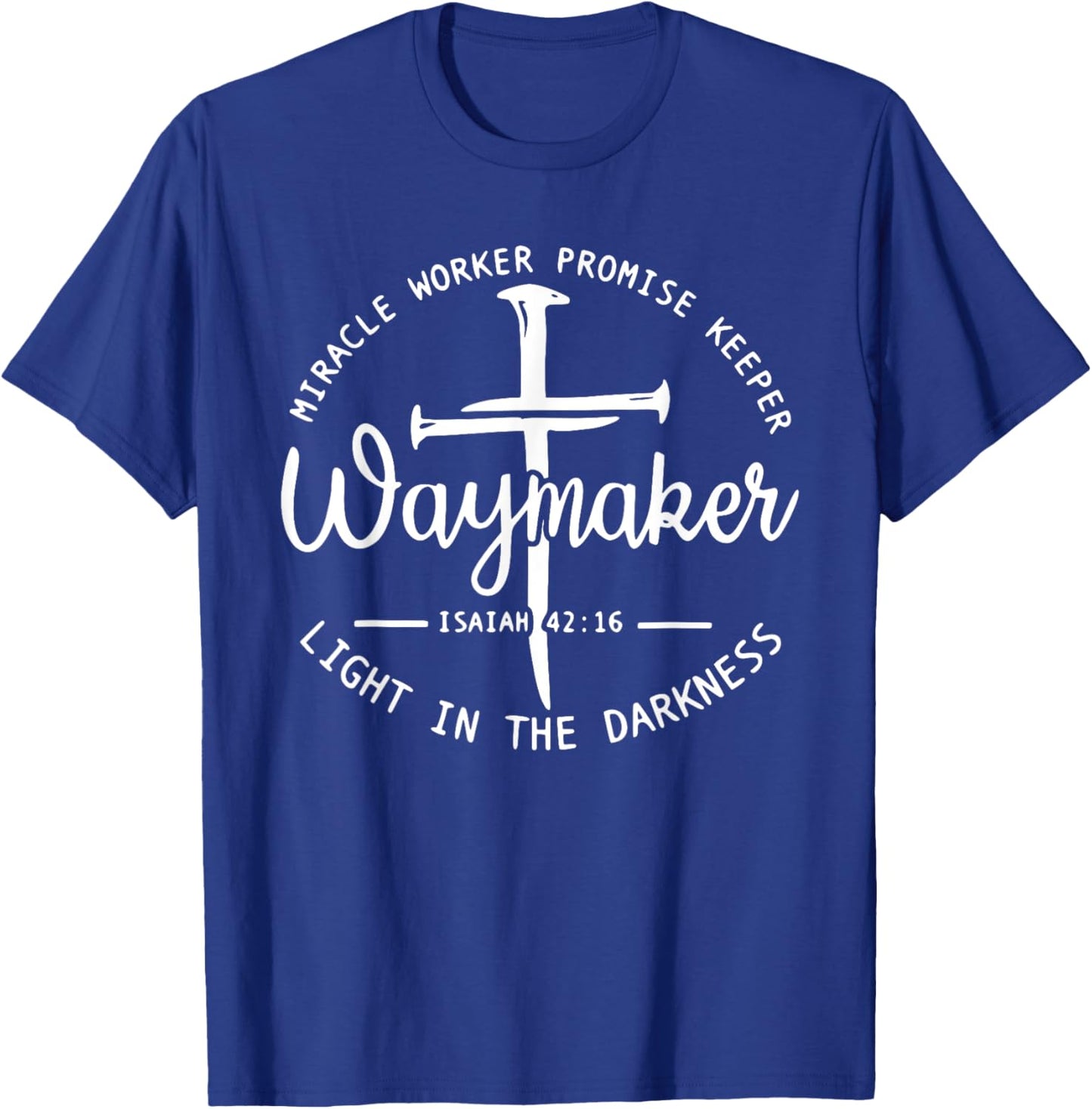 Waymaker Promise Keeper Miracle Worker Christian T-Shirt - T-Shirt | Royal