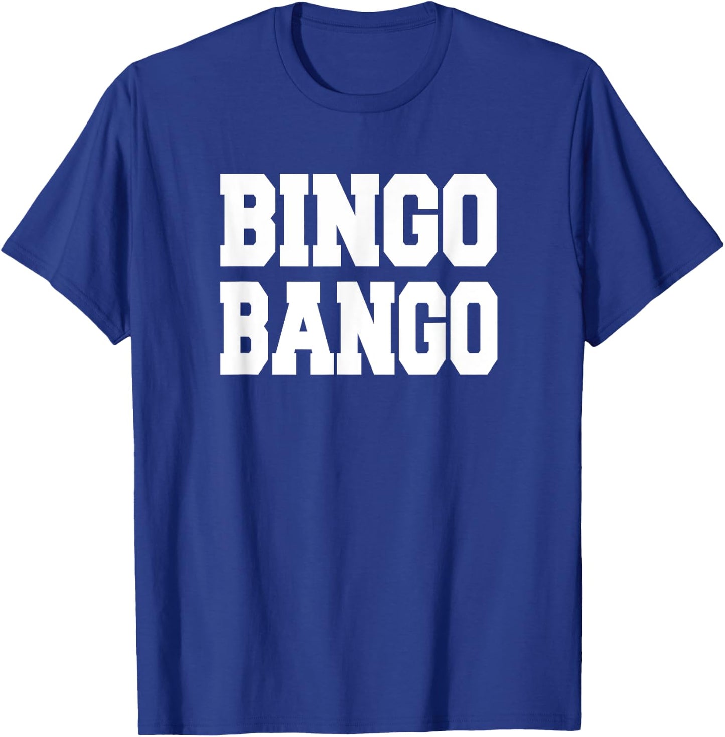Bingo Bango T Shirt T-Shirt - T-Shirt | Royal