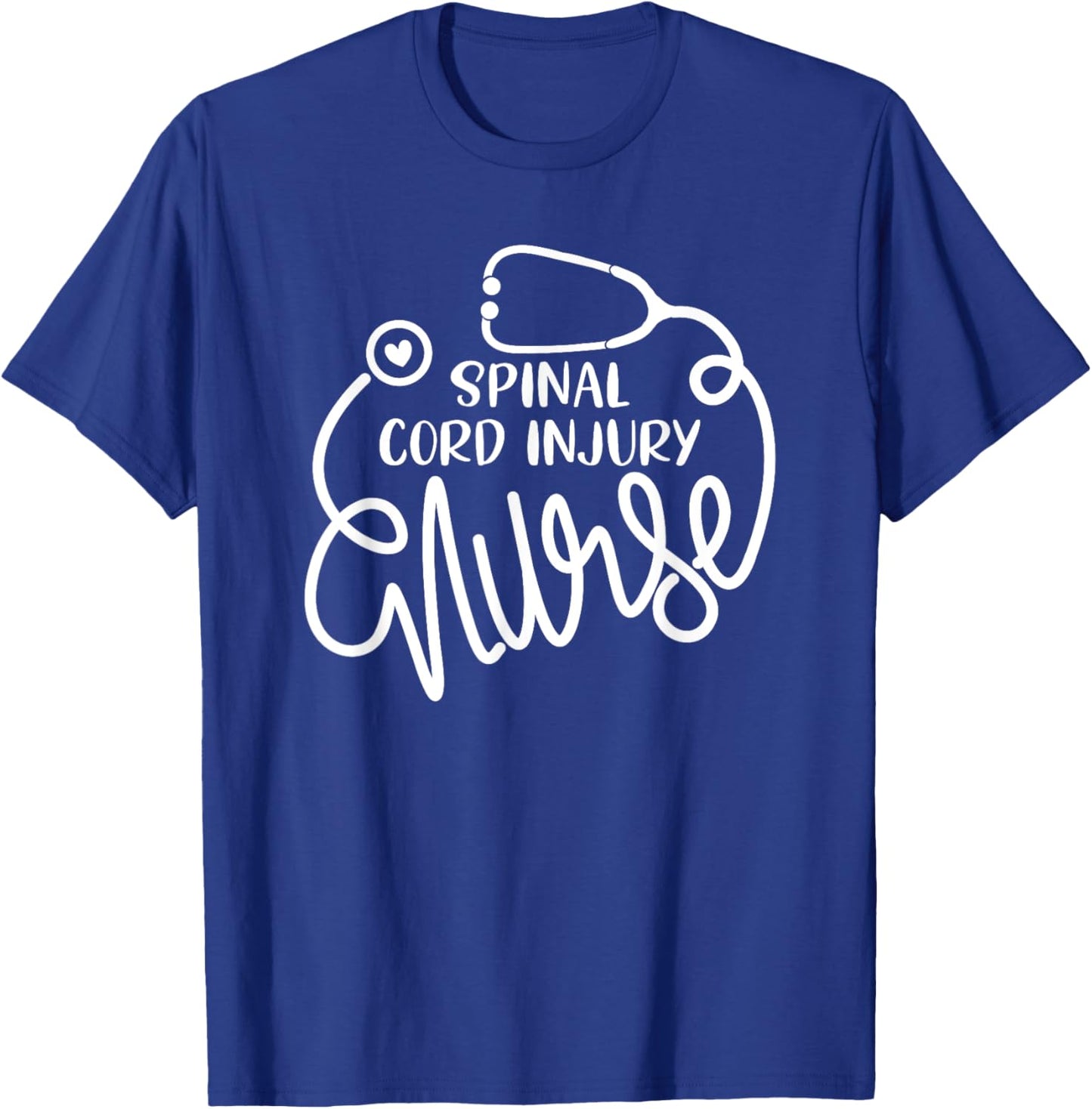 Spinal Cord Injury Nurse Cute SCI Nursing Department RN T-Shirt - T-Shirt | Royal