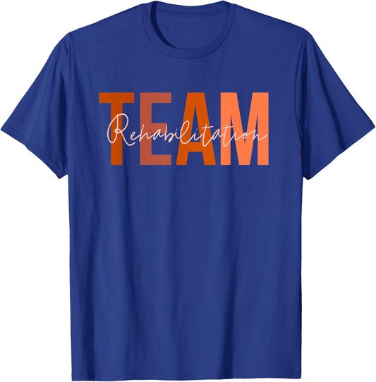 Rehab Team Squad For Rehabilitation Matching Therapy Month T-Shirt - T-Shirt | Royal