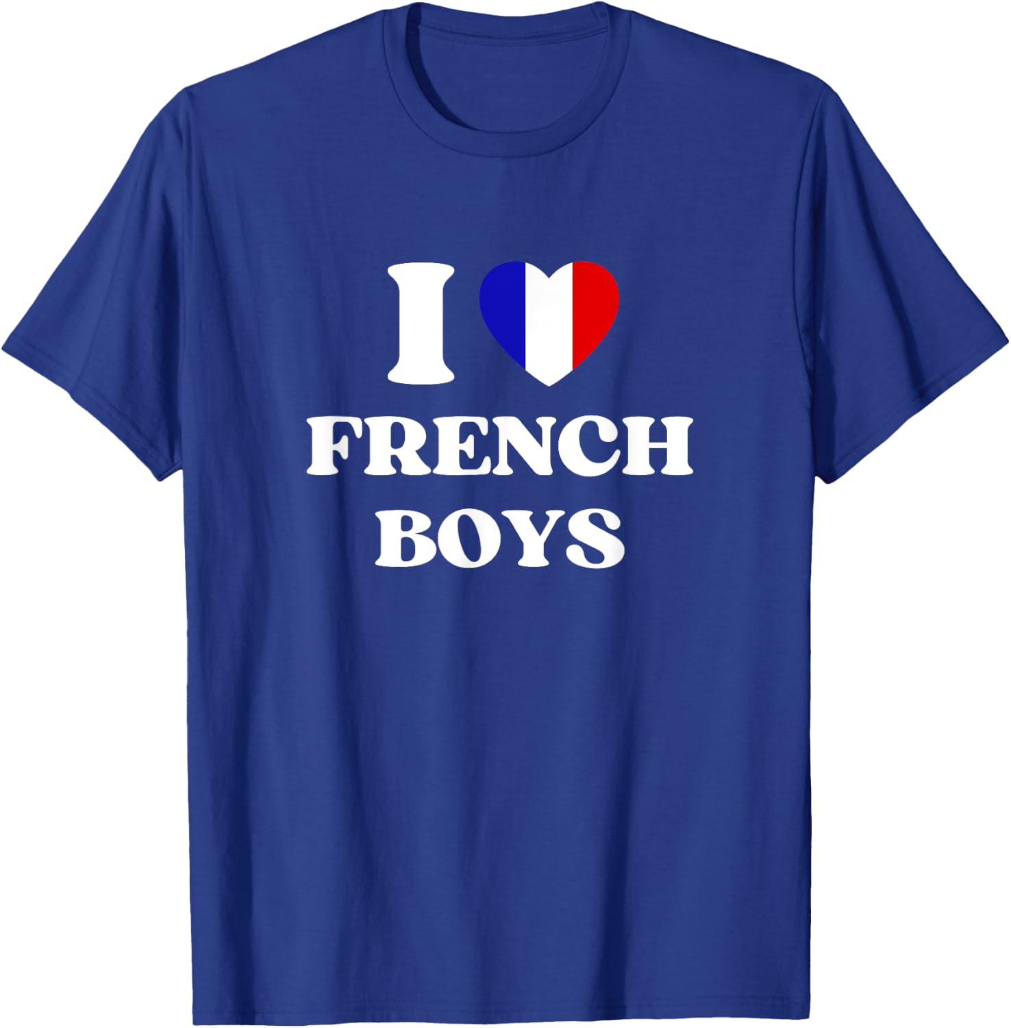Funny I Love French Boys I Red Heart French Boys France T-Shirt - T-Shirt | Royal