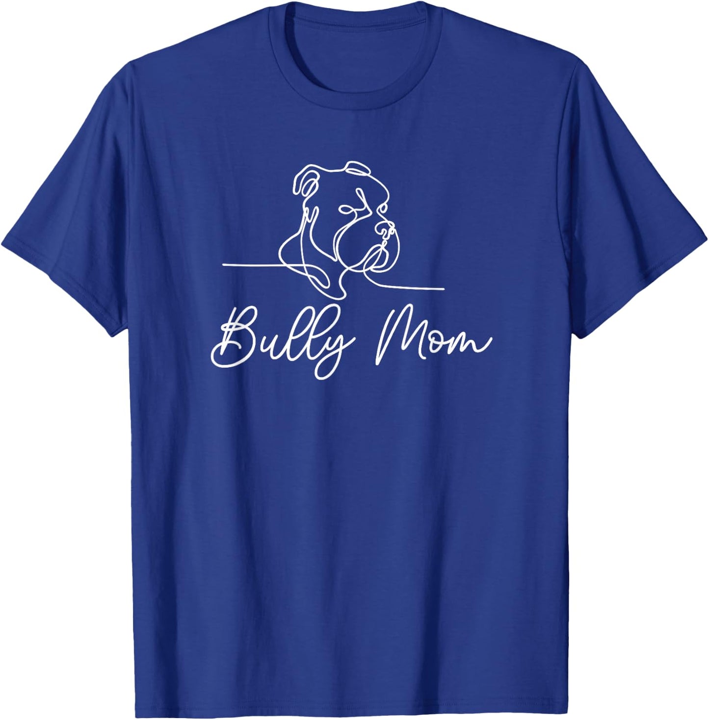 Bully Mom Dog Animal Line Drawing American Bull Men Women T-Shirt - T-Shirt | Royal