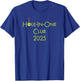 Hole In One Club 2025 T-Shirt - T-Shirt | Royal