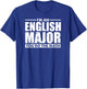 I'm An English Major You Do The Math - Funny Literary Joke T-Shirt - T-Shirt | Royal
