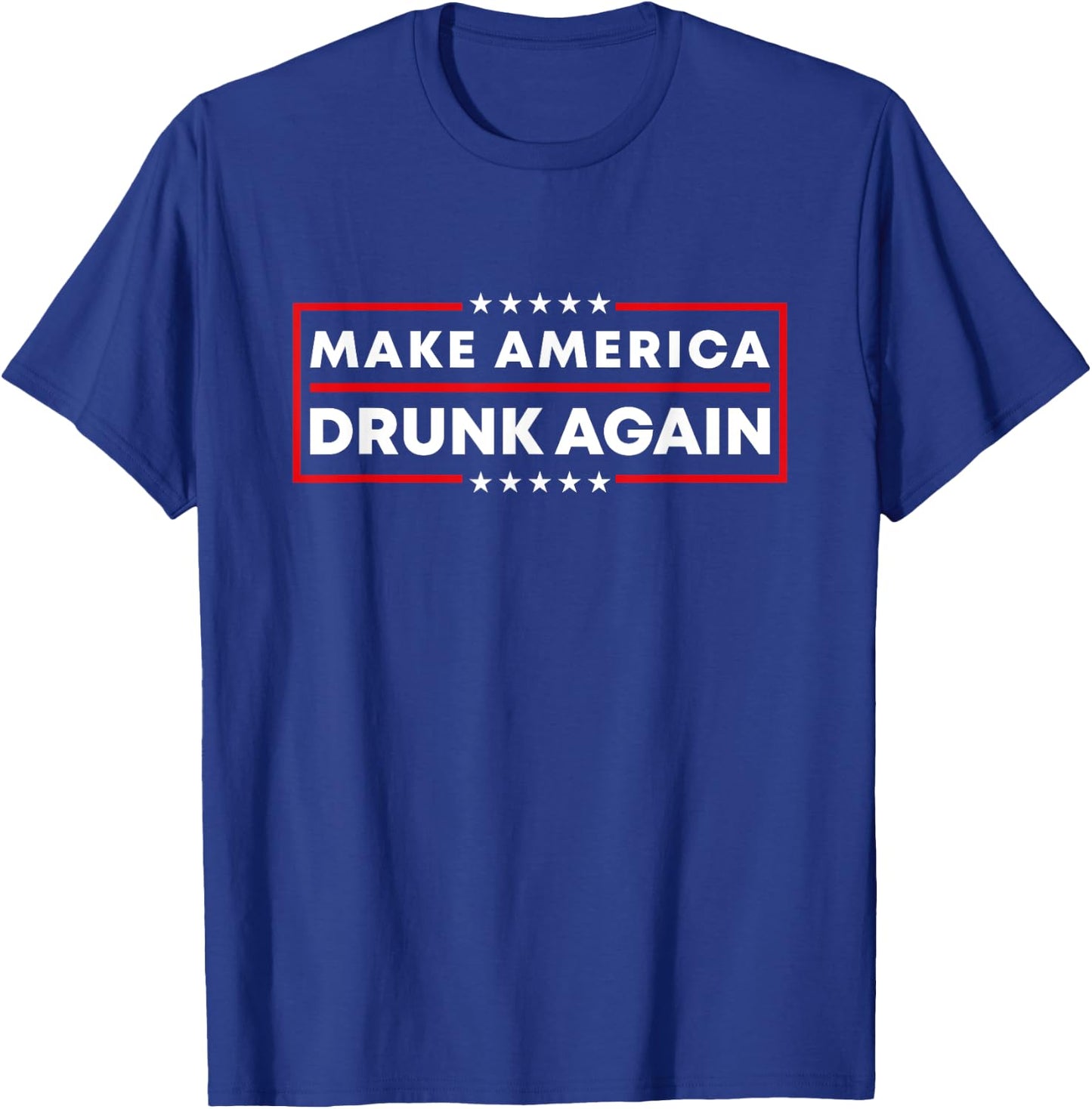 Make America Drunk Again Patriotic 4th of July Beer Drinking T-Shirt - T-Shirt | Royal