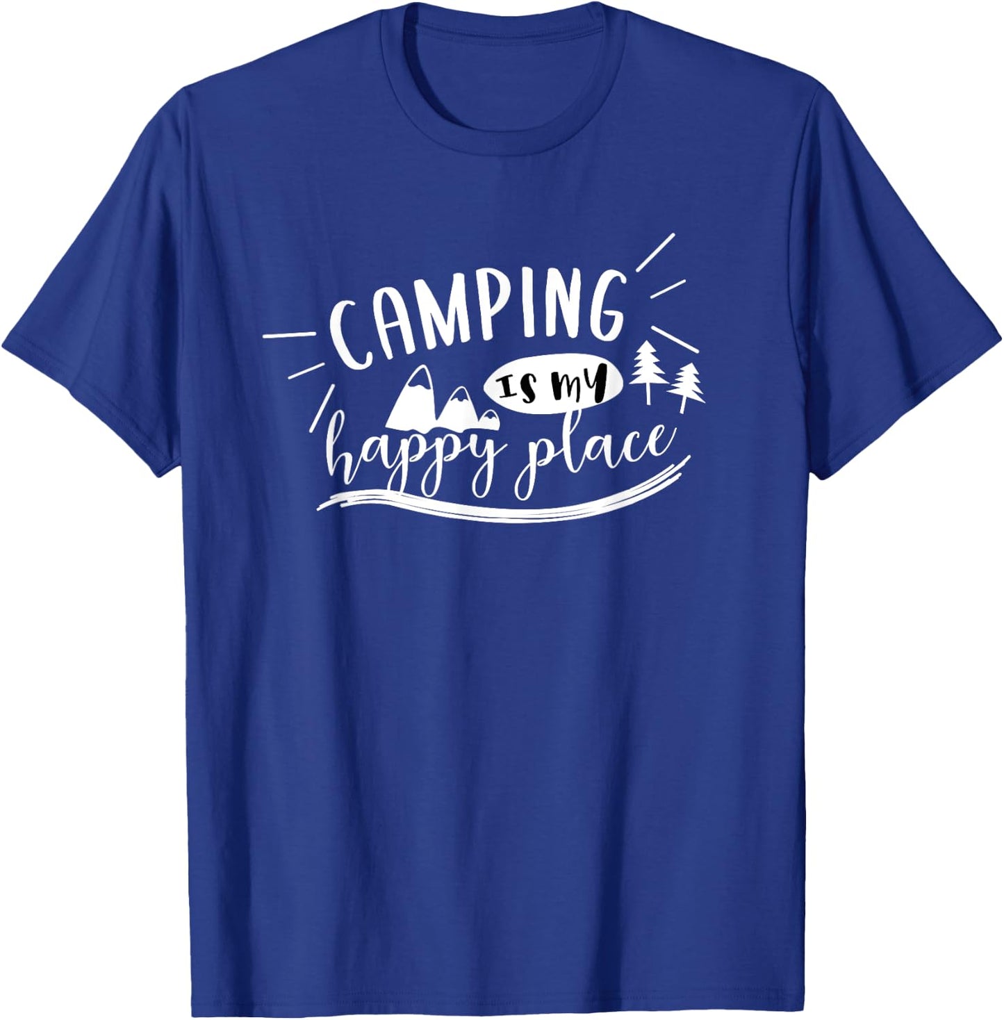 Camping is my Happy Place T-Shirt - T-Shirt | Royal