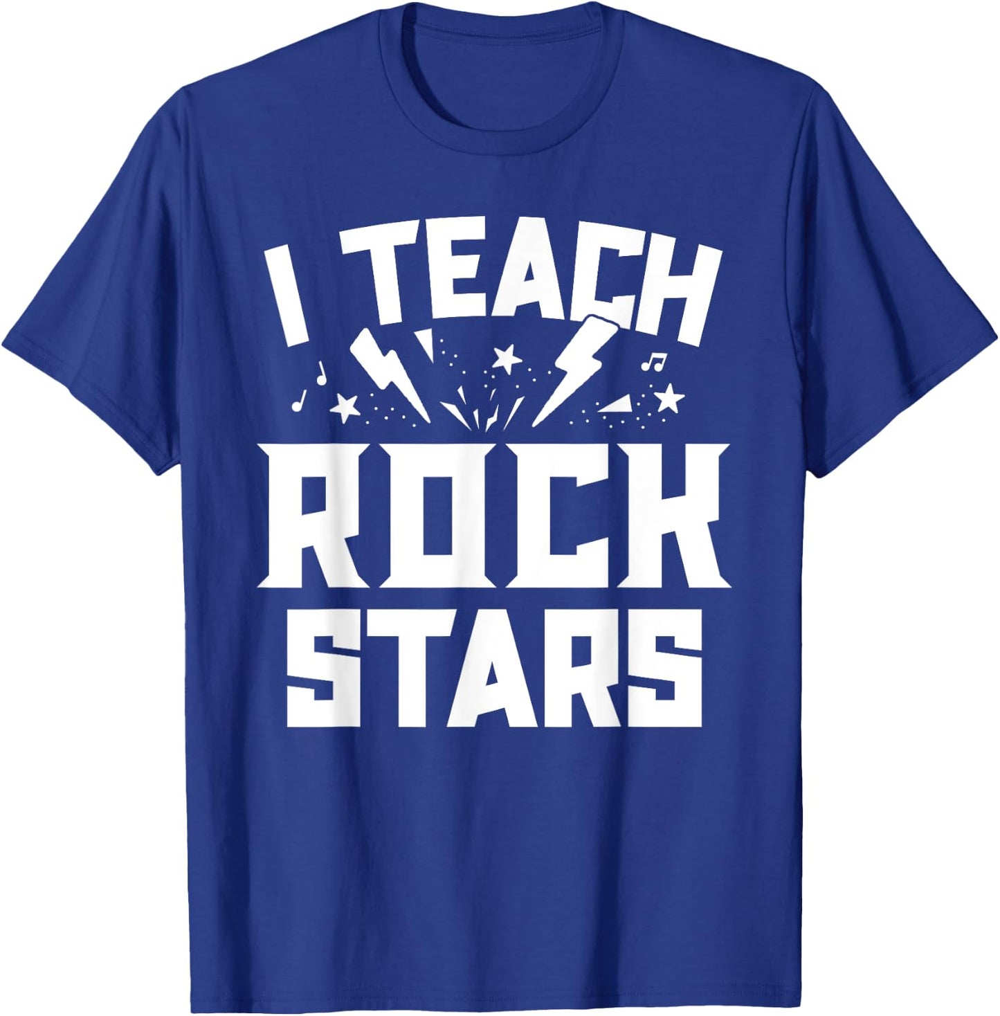 I Teach Rockstars Music Teacher Appreciation Choir Band Women Girls Kids T-Shirt - T-Shirt | Royal
